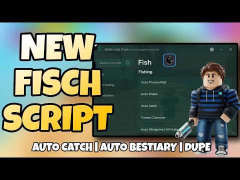 Fisch Script [LATEST] - Auto Catch, Auto Bestiary, Dupe, & More!