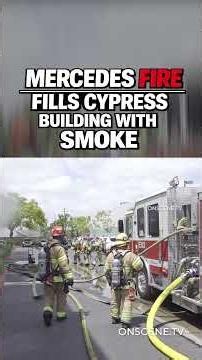 Mercedes Fire Fills Cypress Building With Smoke