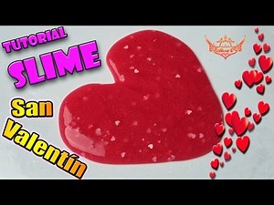 ♥ Tutorial: Slime casero sin bórax de San Valentín ♥