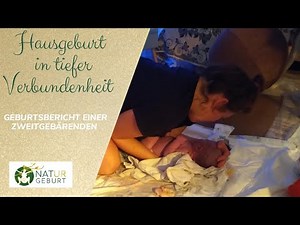 Hausgeburt - in tiefer Verbundenheit geboren