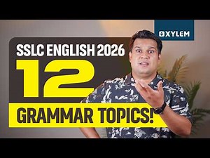 SSLC English 2026 | 12 Grammar Topics! | Xylem SSLC