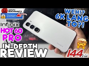 Infinix HOT 60 Pro IN-DEPTH REVIEW | Unboxing & SETUP | 144Hz & HELIO G200 - GRABE ANG PERFORMANCE!!