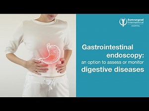Gastrointestinal endoscopy: an option to assess or monitor digestive diseases