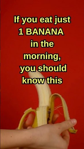 If You Eat Just 1 Banana In The Morning You Should Know This | Healthy Benefits Of Banana