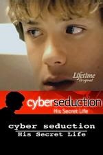 Cyber Seduction: His Secret Life (2005) en cines.com