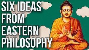 The Unexpected Ways Eastern Philosophy Can Make Us Wiser, More Compassionate & Better Able to Appreciate Our Lives