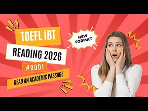[2026] TOEFL iBT Reading Read an Academic Passage | Step-by-Step Strategy #0001