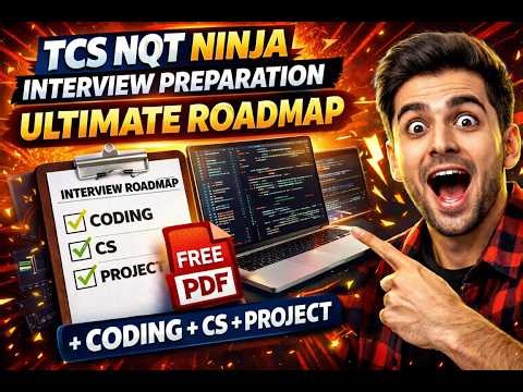 TCS NQT Ninja Interview Preparation 2026 🚀 Ultimate Roadmap + FREE PDF (Coding + CS + Projects)