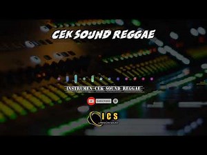 CEK SOUND - REGGAE - GLERR JERNIH
