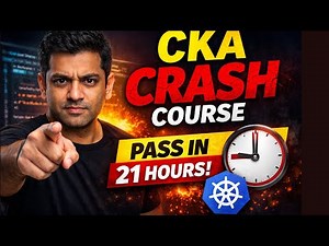 CKA Crash Course 2026 – Learn Kubernetes Fast with Hands-On (Full Guide)