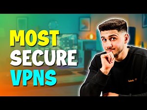 Get the Most Secure VPN for Maximum Security