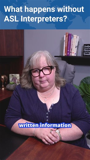 What happens without ASL Interpreters?