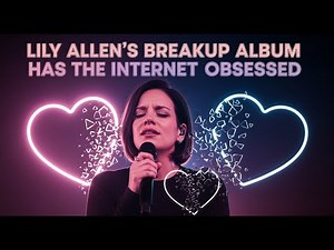 Lily Allen’s Breakup Album Has the Internet Obsessed — Here’s Why | The Fame Report