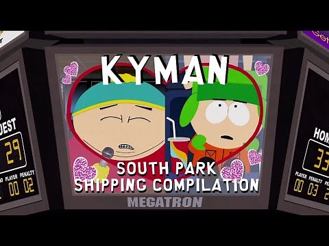 South Park Shipping Compilation : Kyman (Kyle x Cartman)