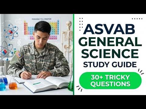 ASVAB General Science Study Guide 2026 | Real Practice Questions to Pass on Your First Try