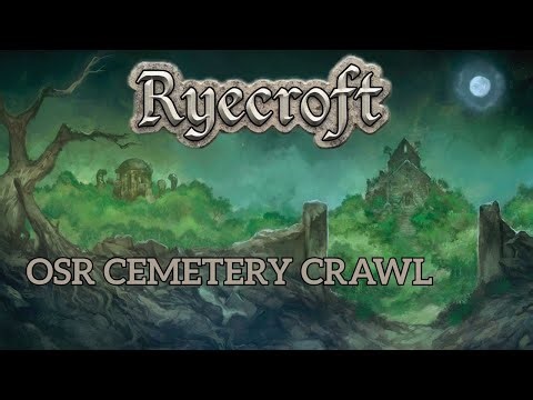 Ryecroft | A Refreshingly Unique OSR Adventure Location