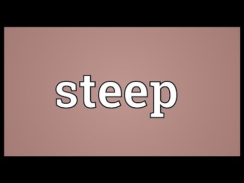 Steep Meaning