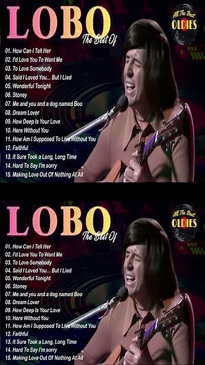 Best Songs Of Lobo │Lobo Greatest Hits Full Collection 2024