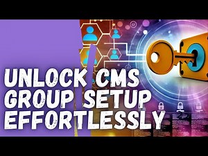Get Started with CMS Identity & Access: Add a Group with Ease