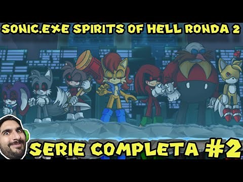 SONIC.EXE SPIRITS OF HELL RONDA 2 JUEGO COMPLETO (PARTE 2) - Pepe el Mago Juega