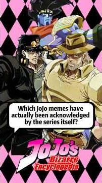 Which JoJo memes have actually been acknowledged by the series itself?#jojo #jojofacts #Jotaro #fyp