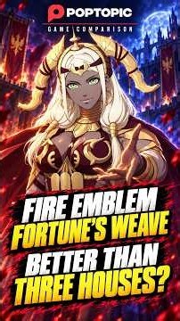 Is Fire Emblem: Fortune's Weave Better Than Three Houses?!