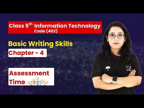 Basic Writing Skills - Assessment | Class 9th Information Technology (Code 402) Chapter 4
