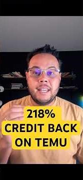 Temu 218% Credit Back Real?