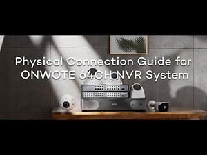 How to Connect the ONWOTE 64CH PoE Camera System – Step-by-Step Guide