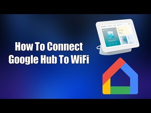 How To Connect Google Hub To WiFi