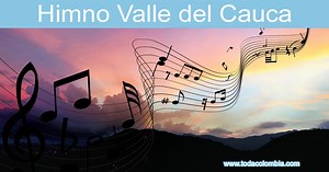 Himno del Valle del Cauca: Himno del Departamento del Valle del Cauca Colombia