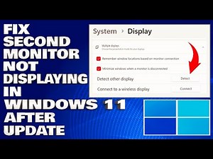 How To Fix Second Monitor Not Displaying in Windows 10/11 After Update