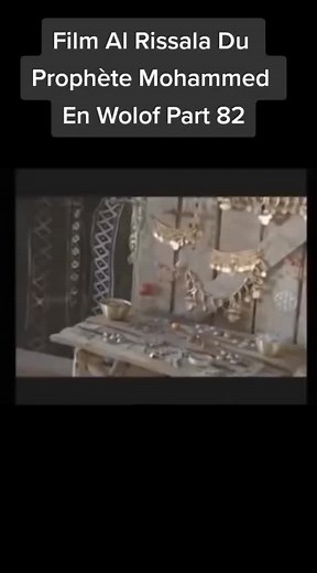 Film Al Rissala Du Prophète Mohammed En Wolof - Partie 82