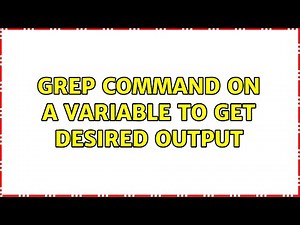 Grep Command on a Variable to get desired output