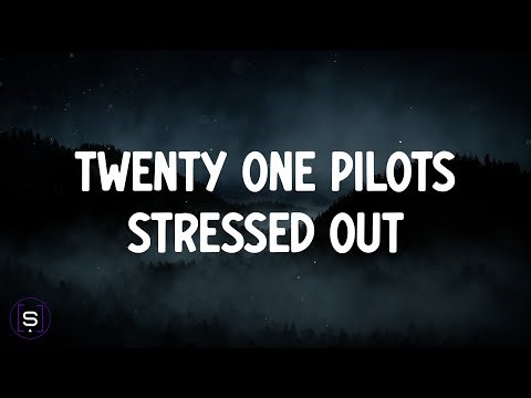 Twenty One Pilots - Stressed Out (Lyrics Video 4K)