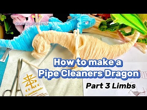 3. Limbs. How to make a Pipe Cleaners Dragon? (Chenille stem dragon tutorial)