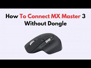 How To Connect MX Master 3 Without Dongle