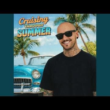 Cruising, Through Summer