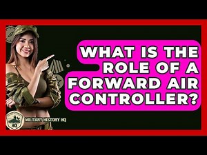 What Is The Role Of A Forward Air Controller? - Military History HQ