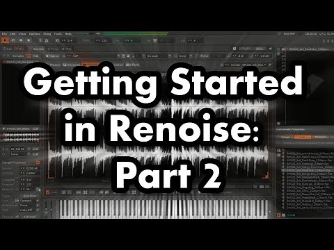 Getting Started In Renoise: Part 2 - VSTs, Sends, Plugin Automation, Inst FX Chains, Modulation