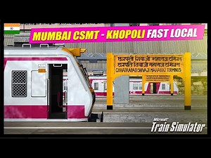 MUMBAI LOCAL TRAIN IS BACK | 95001 MUMBAI CSMT - KHOPOLI FAST LOCAL | INDIAN TRAIN SIMULATOR LIVE
