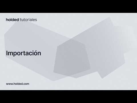 Importar datos a Holded: guía paso a paso y orden correcto