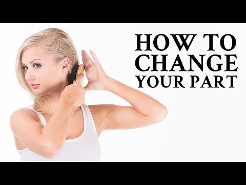How to change your hair part