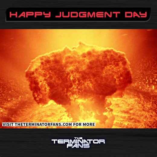 Happy Judgment Day Terminator Fans #Terminator #JudgmentDay