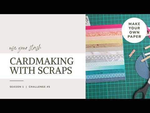 Make Your Own Patterned Paper with Scraps | Use Your Stash