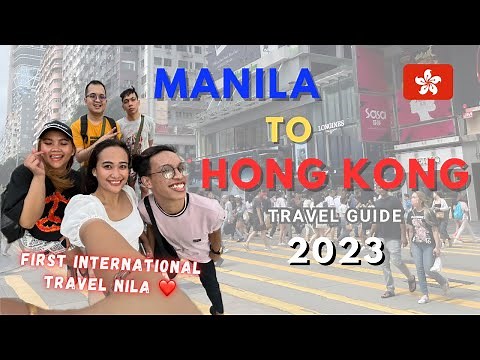 Manila to Hong Kong Requirements + Travel Guide as of July 2023 🇭🇰 | Vlog #131