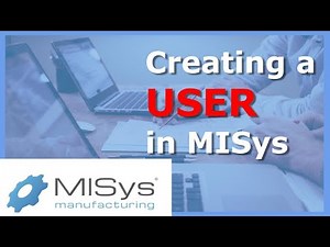 Setting up Users in MISys Manufacturing