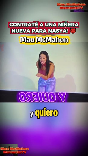 Contrate A Una Ninera Para Nasya! - P6 #karlabustillos #maumcmahon #fyp