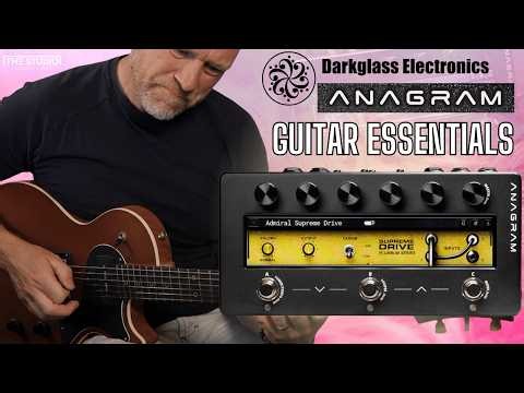 Darkglass ANAGRAM Guitar Essentials – Is This the Ultimate Guitar Rig?