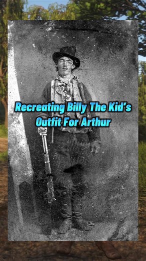 Recreating Billy The Kid’s Outfit for Arthur Morgan in RDR2